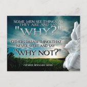 George Bernard Shaw Inspiration Zitat "Warum nicht Postkarte (Vorderseite)