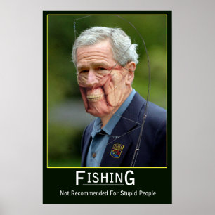 George Bush, der Plakat fischt