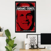 George Bush: Ignoranz ist Stärke Poster (Heimbüro)
