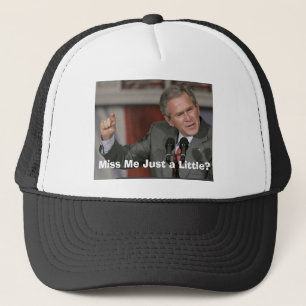 George Bush/Miss mich ein bisschen? Truckerkappe
