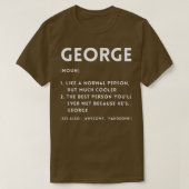 GEORGE Definition Funny Personalized Name For Prou T-Shirt (Design vorne)