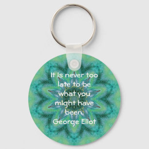 George Eliot Inspirational Motivierend Quotation Schlüsselanhänger