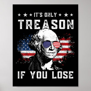 George Es Ist Nur Verrat Wenn Du Den 4. Juli Verli Poster