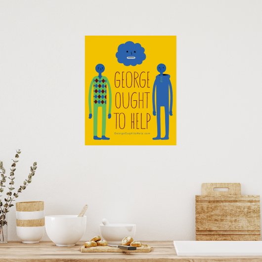 George Oought hilft Poster (Küche)