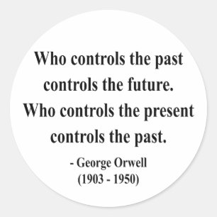 George Orwell Quote 2a Runder Aufkleber