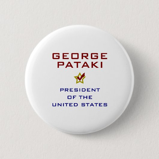 George Pataki für Präsident USA Button (Vorderseite)