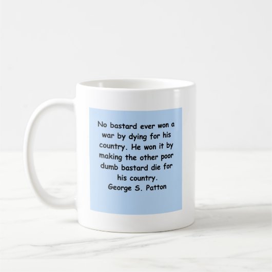 George s patton Zitat Kaffeetasse (Links)