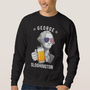 George Sloshington Washington Beer 4. Juli Ame Sweatshirt