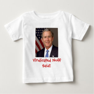 George W. Bush Baby T-shirt