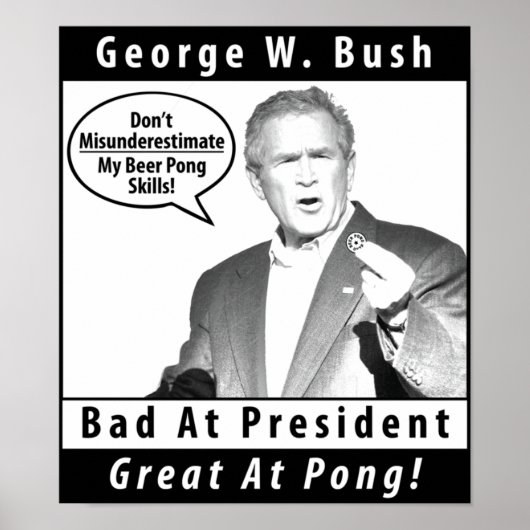 George W. Bush Beer Pong Poster (Vorne)
