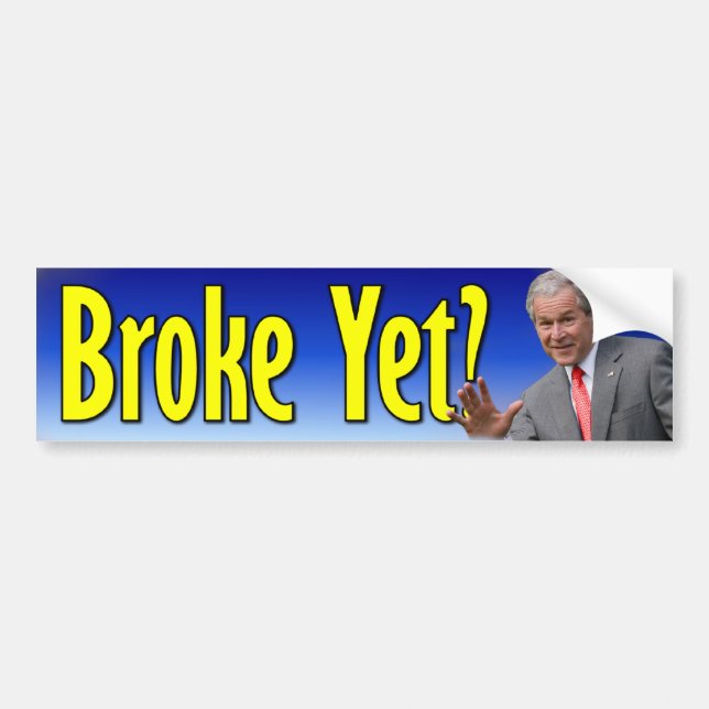 George W. Bush: Brach schon? Autoaufkleber (Vorne)