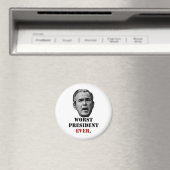 George W. Bush: Der schlechteste Präsident aller Z Magnet (In Situ (Geschirrspüler))