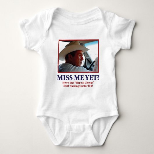 George W Bush - Miss Me yet Baby Strampler (Vorderseite)