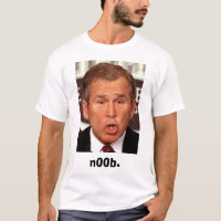 George-W-Bush, n00b.