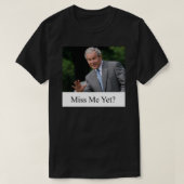 George W. Bush verfehlte mich, aber unverzichtbare T-Shirt (Design vorne)
