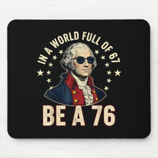 George Washington 67 Meme in der Welt voller 67 Mousepad (Vorne)