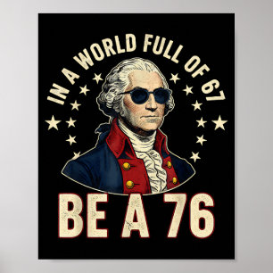 George Washington 67 Meme In Der Welt Voller 67  Poster