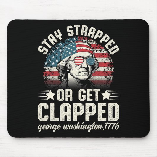 George Washington am 4. Juli Bleibe oder erwischt Mousepad (Vorne)