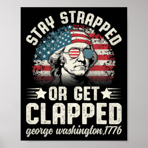 George Washington am 4. Juli Bleibe oder erwischt Poster