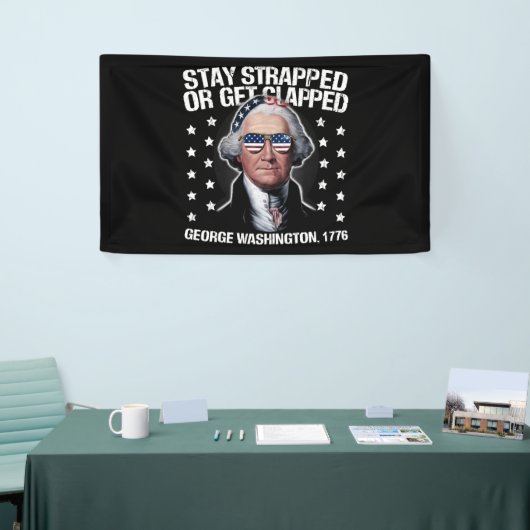 George Washington bleibe oder aufgeklatscht werden Banner (Messeveranstaltung)