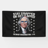George Washington bleibe oder aufgeklatscht werden Banner (Horizontal)