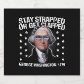 George Washington bleibe oder aufgeklatscht werden Bierflaschenetikett (Einzelnes Label)