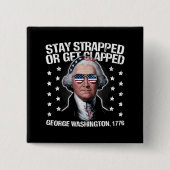 George Washington bleibe oder aufgeklatscht werden Button (Vorderseite)
