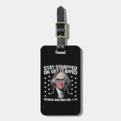 George Washington bleibe oder aufgeklatscht werden Gepäckanhänger (Vorderseite vertikal)