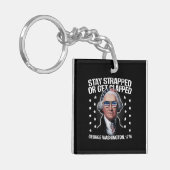 George Washington bleibe oder aufgeklatscht werden Schlüsselanhänger (Vorderseite links)