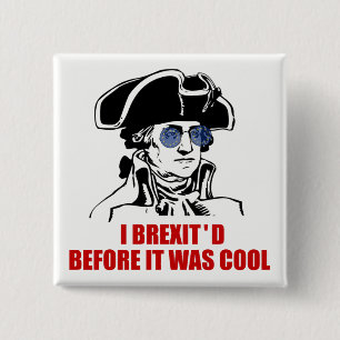 George Washington Brexit 1776 EU Flag Sonnenbrille Button