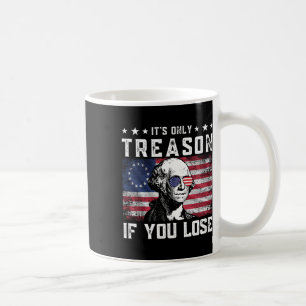 George Washington Es ist nur Verrat, wenn du verli Kaffeetasse