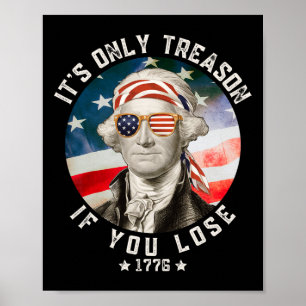 George Washington Es ist nur Verrat, wenn du verli Poster