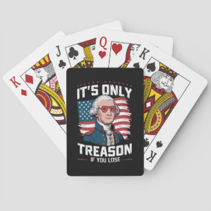 George Washington: Es ist nur Verrat, wenn man ver Spielkarten