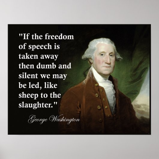 George Washington Freedom of Speech Zitat Print Poster (Vorne)