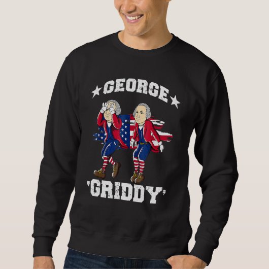 George Washington Griddy 4. Juli George Griddi Sweatshirt (Vorderseite)