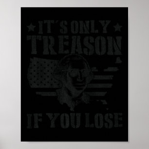 George Washington ist der einzige Verrat, wenn man Poster