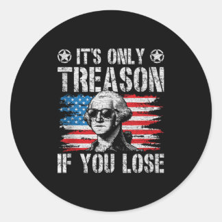 George Washington ist der einzige Verrat, wenn man Runder Aufkleber