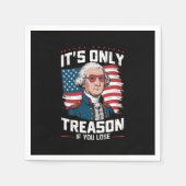 George Washington ist nicht nur Verrat, wenn man v Serviette (Vorderseite)