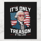 George Washington ist nicht nur Verrat, wenn man v Weinetikett (Einzelnes Label)