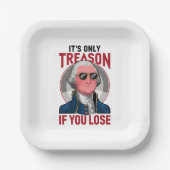 George Washington ist nur Verrat, wenn man verlier Pappteller (Vorderseite)