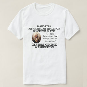 George Washington Mandates Seit 1777 T-Shirt