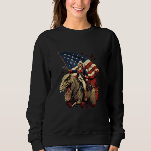 George Washington on a Dinosaur on July 4th Indepe Sweatshirt (Vorderseite)