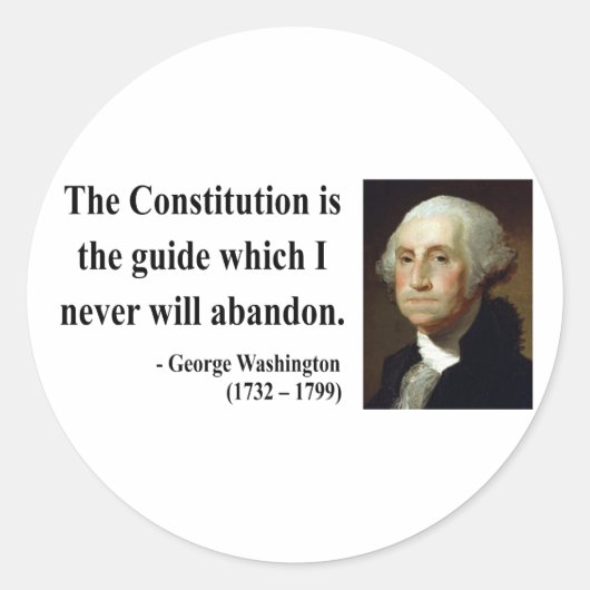 George Washington Quote 4b Runder Aufkleber (Vorderseite)