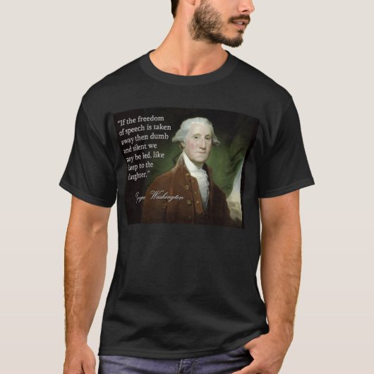 George Washington-Redefreiheit Zitat T-Shirt (Vorderseite)