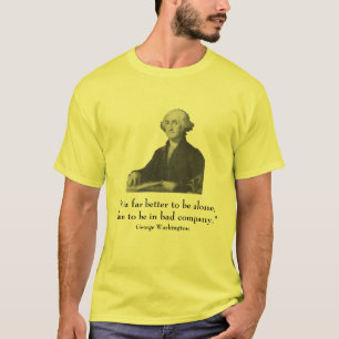 George Washington und Zitat T-Shirt
