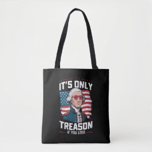 George Washington Verrat ist nur, wenn man verlier Tasche