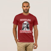 George Washington war für britische Regel zu cool T-Shirt (Vorne ganz)