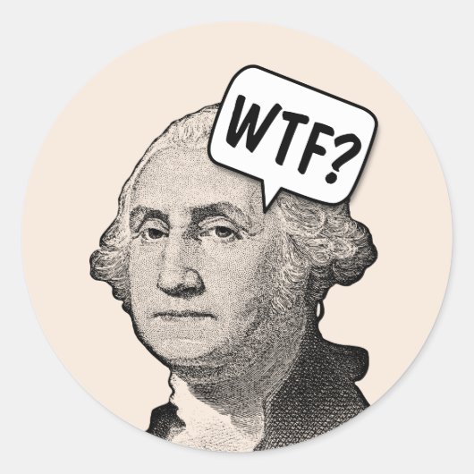 GEORGE WASHINGTON WTF FUNNY RUNDER AUFKLEBER (Vorderseite)