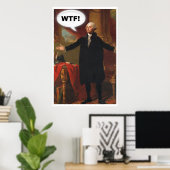 George Washington WTF (ohne Titel) Poster (Heimbüro)