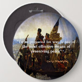 George Washington Zitat über Krieg und Frieden Button (Vorne & Hinten)